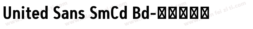 United Sans SmCd Bd字体转换